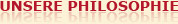 Unsere Philosophie
